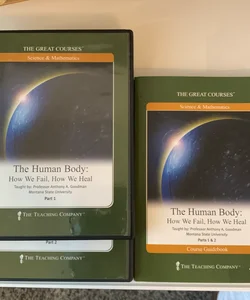 The Human Body: How we fail, How we heal 