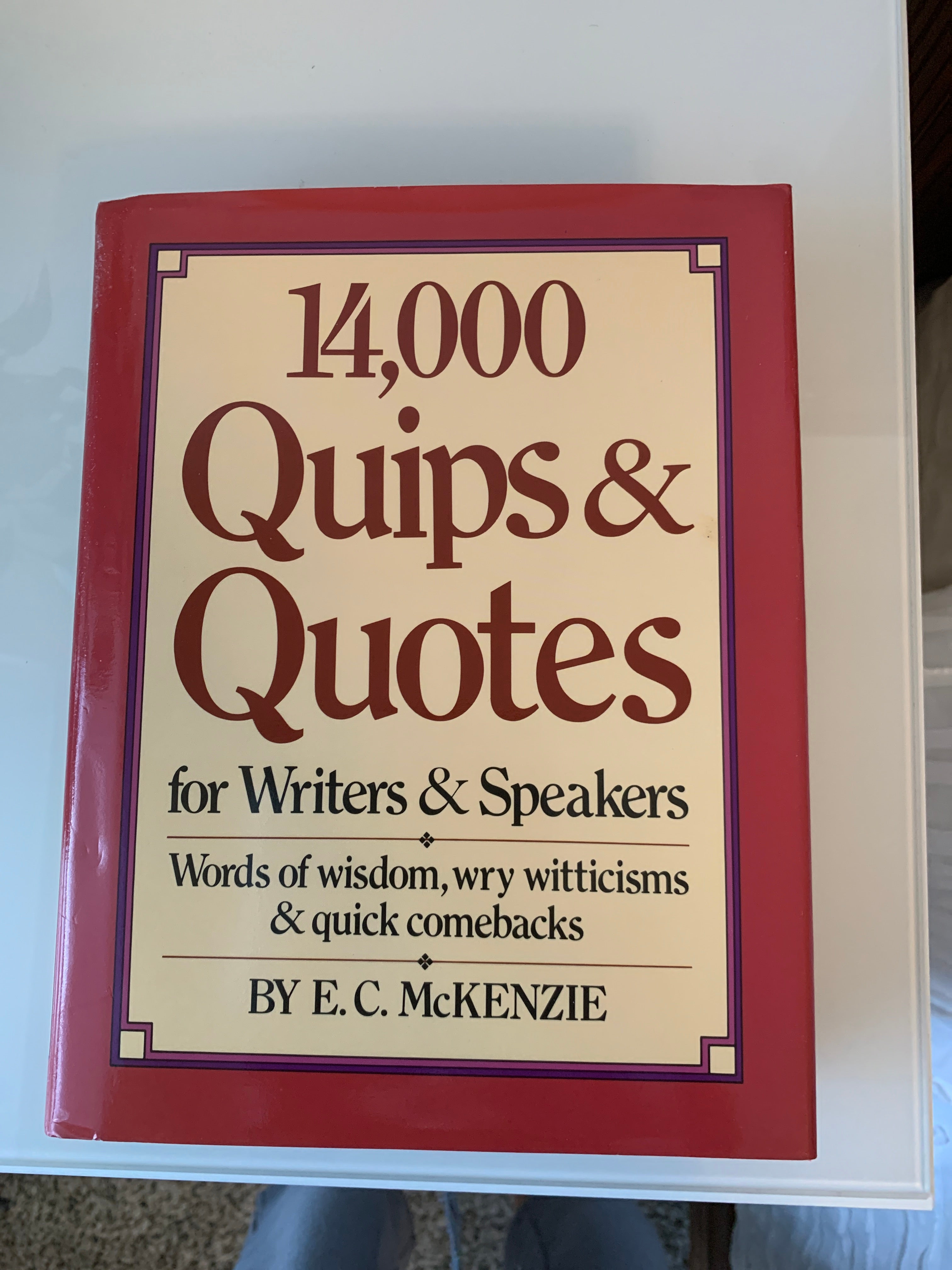 14,000 Quips and Quotes for Writers and Speakers