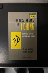 Understanding the I Ching