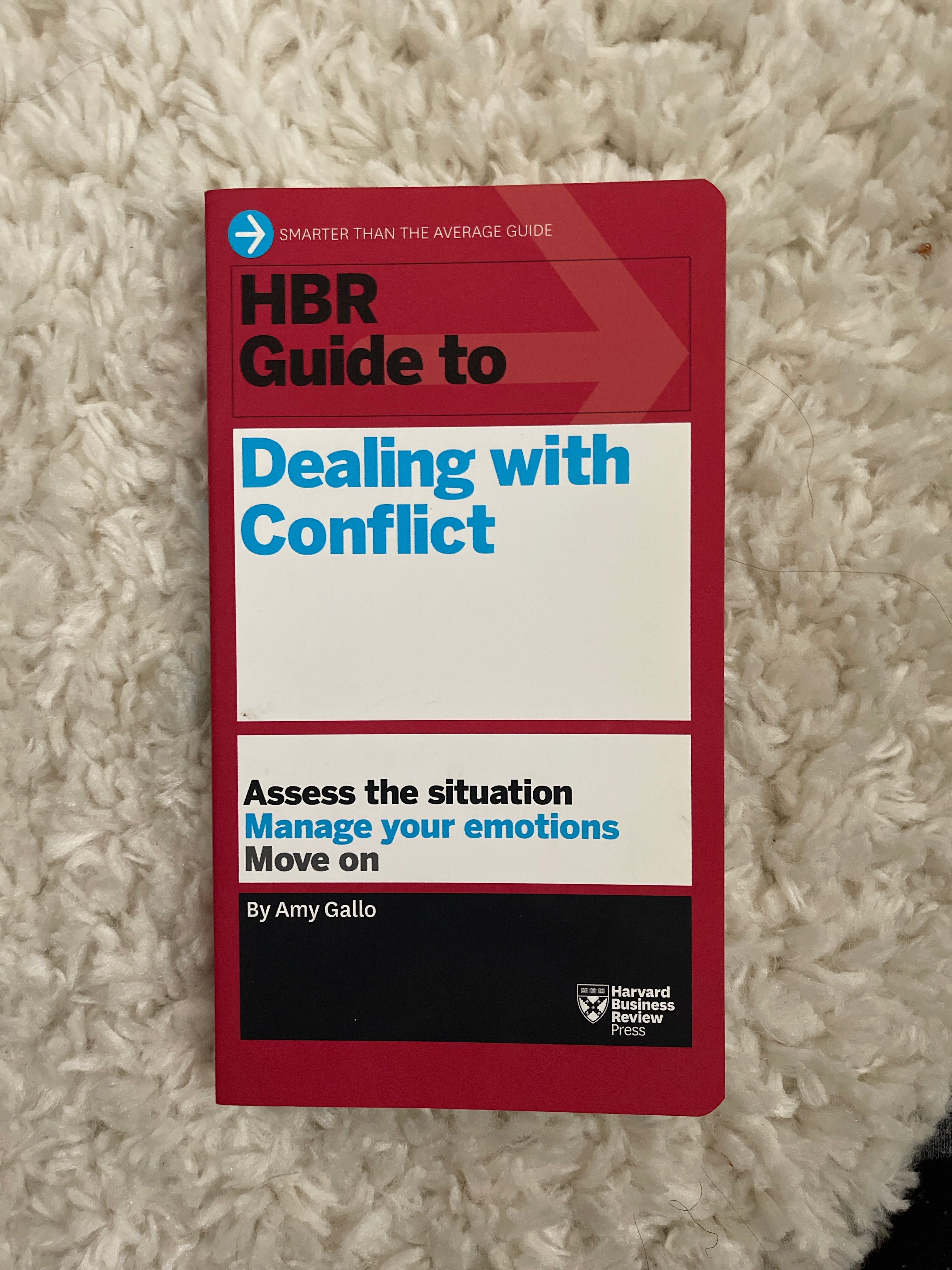 HBR Guide to Dealing with Conflict (HBR Guide Series)