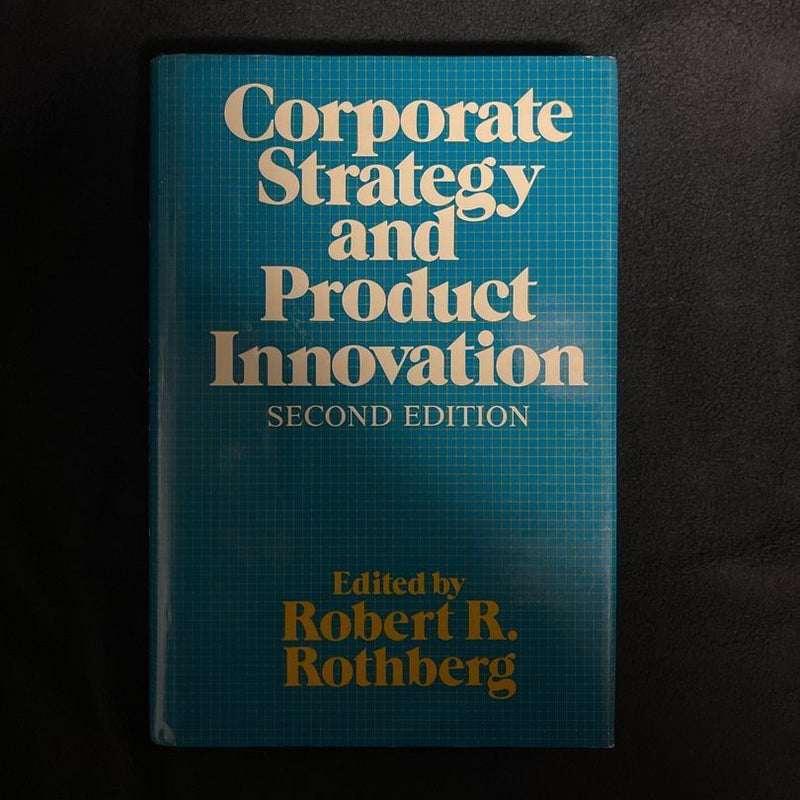 Corporate Strategy and Product Innovation