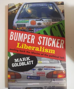 Bumper Sticker Liberalism