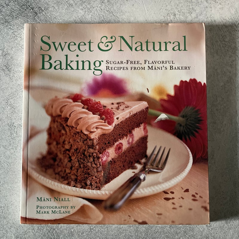 Sweet and Natural Baking