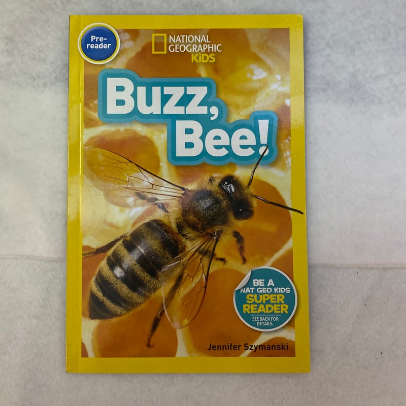 National Geographic Readers: Buzz, Bee!