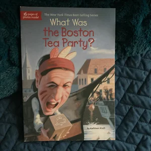 What Was the Boston Tea Party?