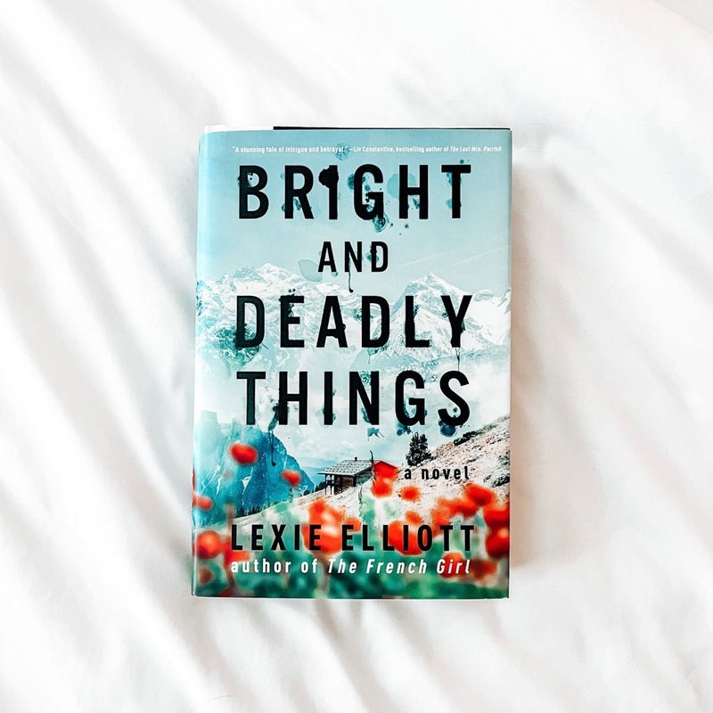Bright and Deadly Things