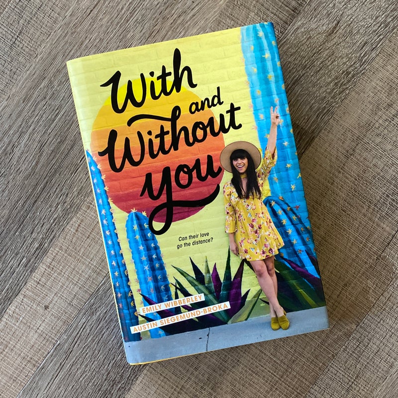 SIGNED: With and Without You 