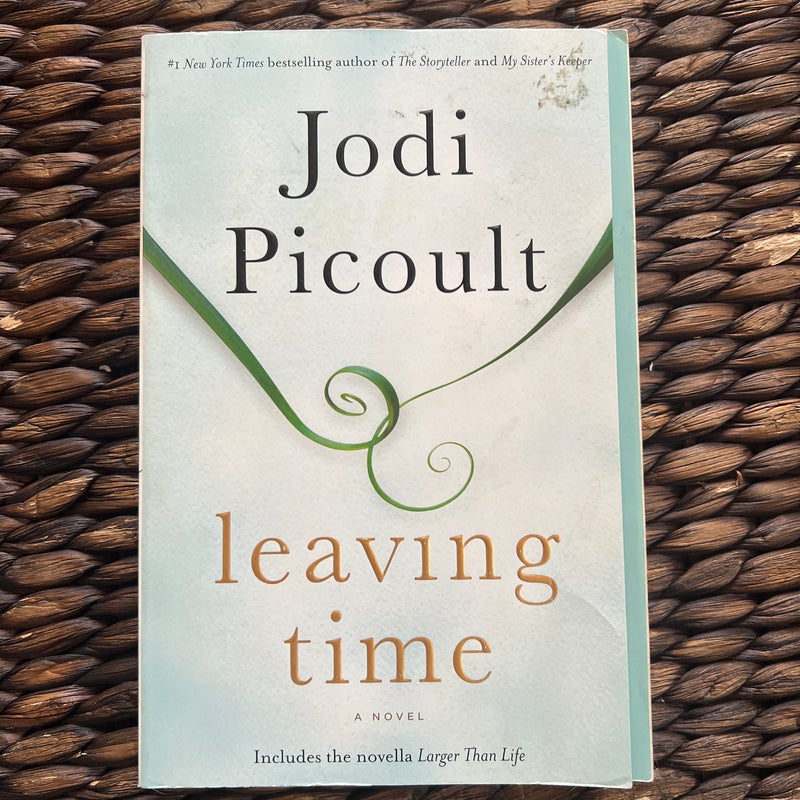 Leaving Time (with Bonus Novella Larger Than Life)