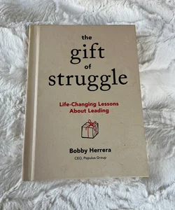 The Gift of Struggle
