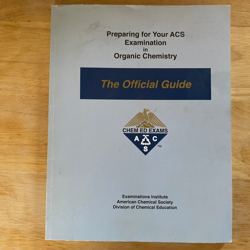 Preparing for Your ACS Examination in Organic Chemistry