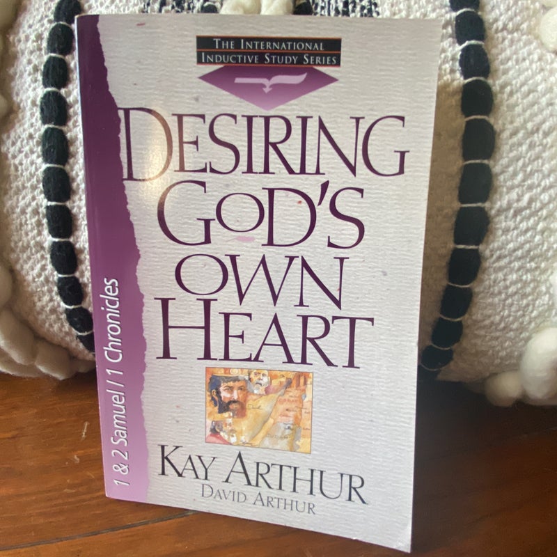 Desiring God's Own Heart