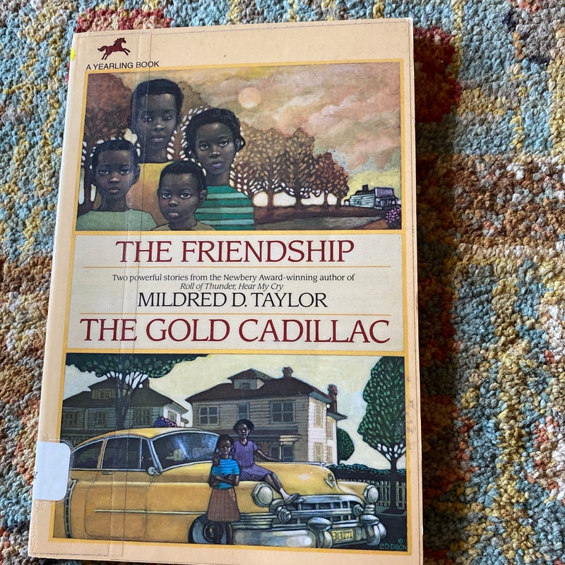 The Friendshp/The Gold Cadillac 
