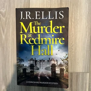 The Murder at Redmire Hall