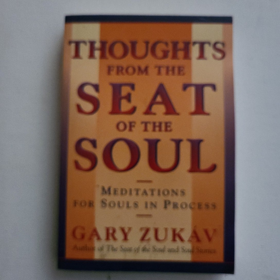 Thoughts from the Seat of the Soul by Gary Zukav Paperback Pangobooks