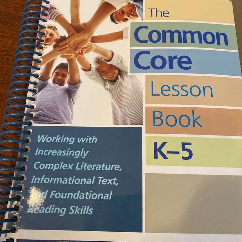 The Common Core Lesson Book, K-5