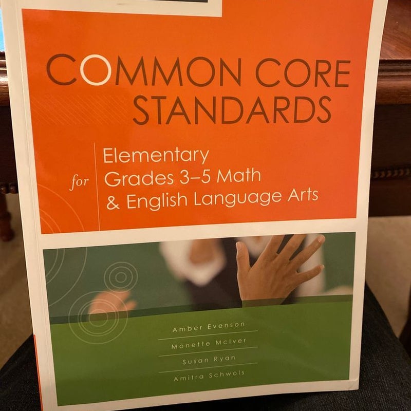 Common Core Standards for Elementary Grades 3-5 Math and English Language Arts