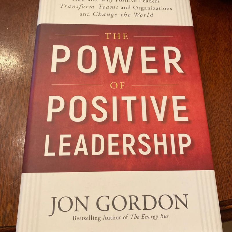 The Power of Positive Leadership