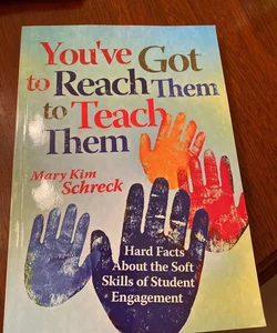 You've Got to Reach Them to Teach Them