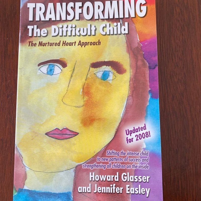 Transforming the Difficult Child