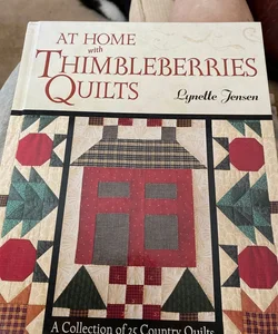 At Home with Thimbleberries Quilts