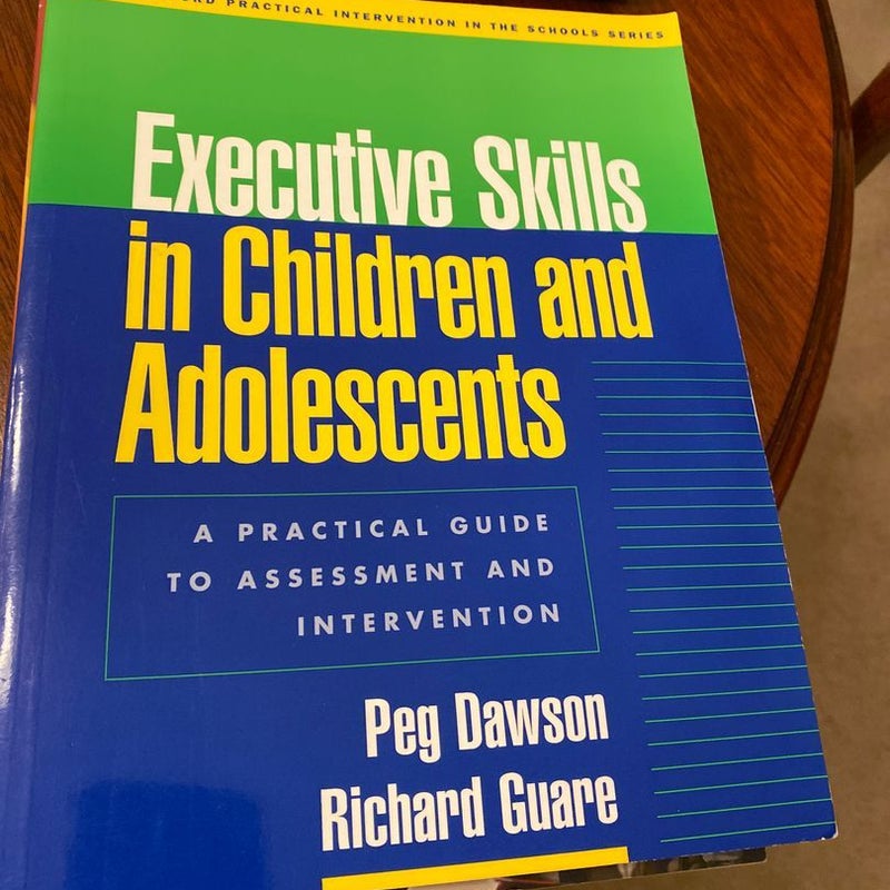 Executive Skills in Children and Adolescents, Third Edition