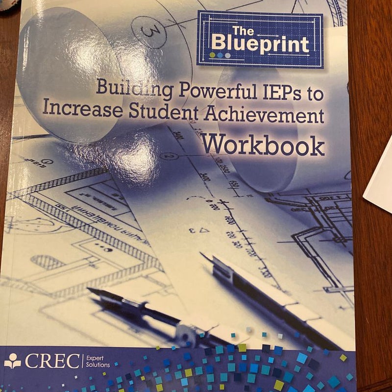 Building Powerful IEPs to Increase Student Achievement Workbook