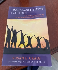 Trauma-Sensitive Schools