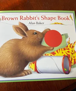 Brown Rabbit’s Shape Book
