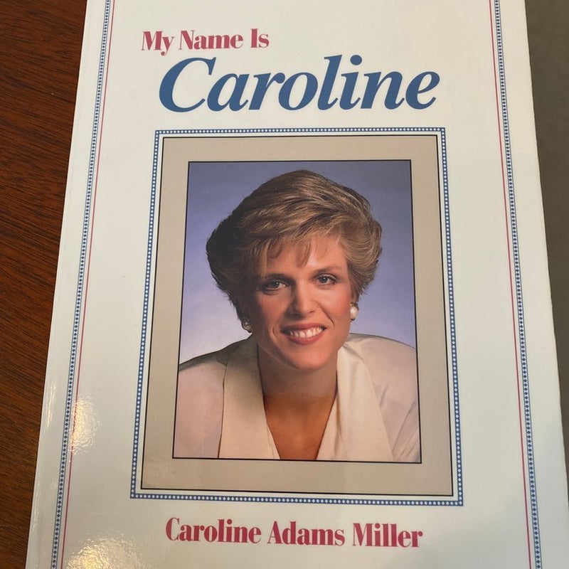 My Name Is Caroline