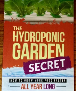 The Hydroponic Secret Garden