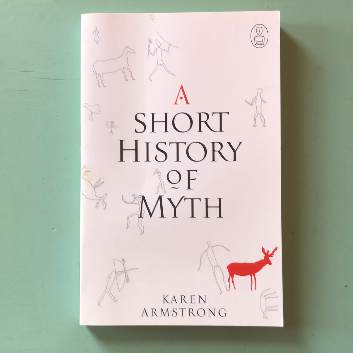 A Short History of Myth by Karen Armstrong