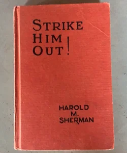 Strike Him Out!
