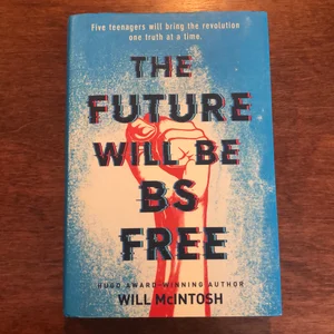 The Future Will Be BS Free