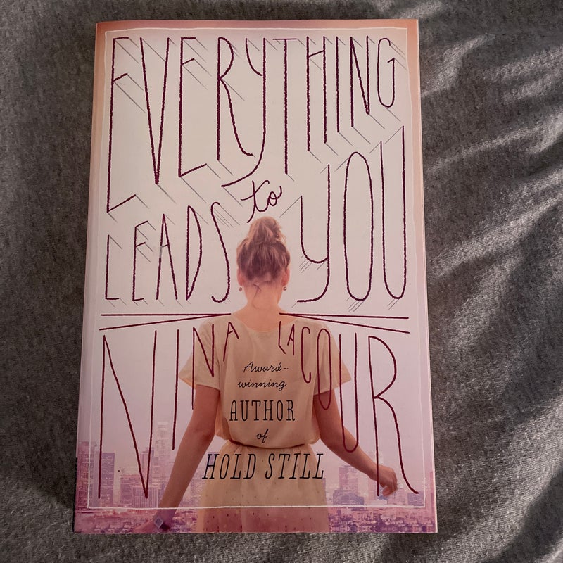 Everything Leads to You