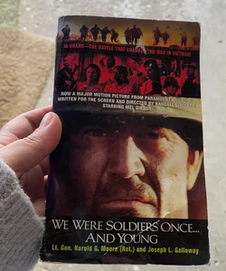 We were soldiers once and young