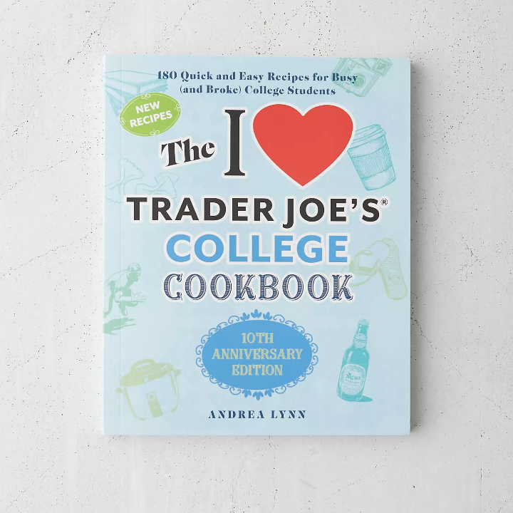 The I Love Trader Joe's College Cookbook: 10th Anniversary Edition