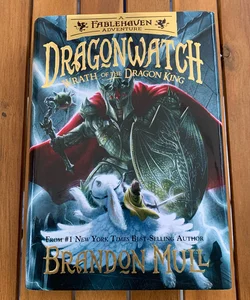 Wrath of the Dragon King (Dragonwatch book 2)