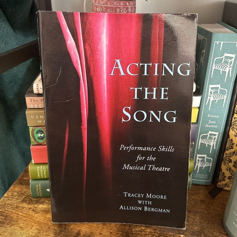 Acting the Song