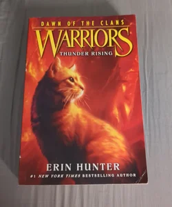 Warriors: Dawn of the Clans #2: Thunder Rising