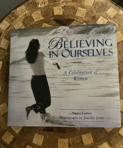Believing in Ourselves