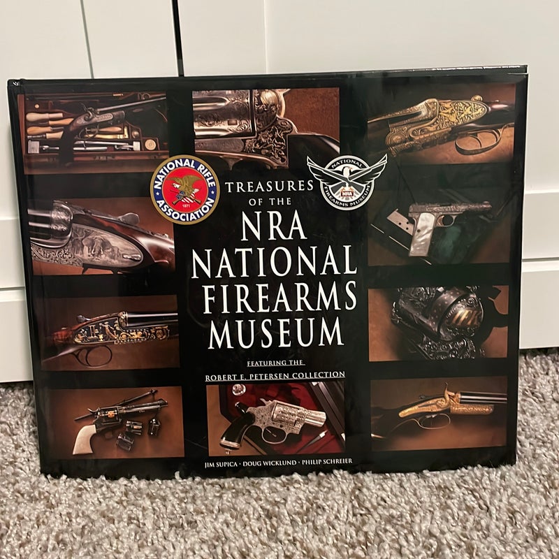 Treasures of the NRA National Firearms Museum by Jim Supica, Hardcover ...