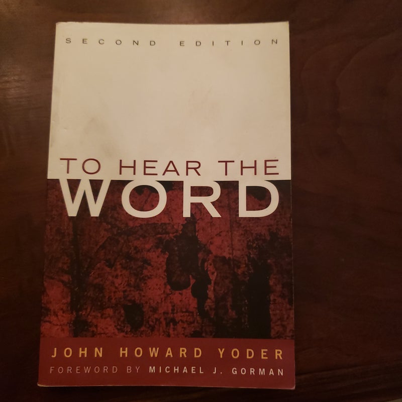 To hear the word