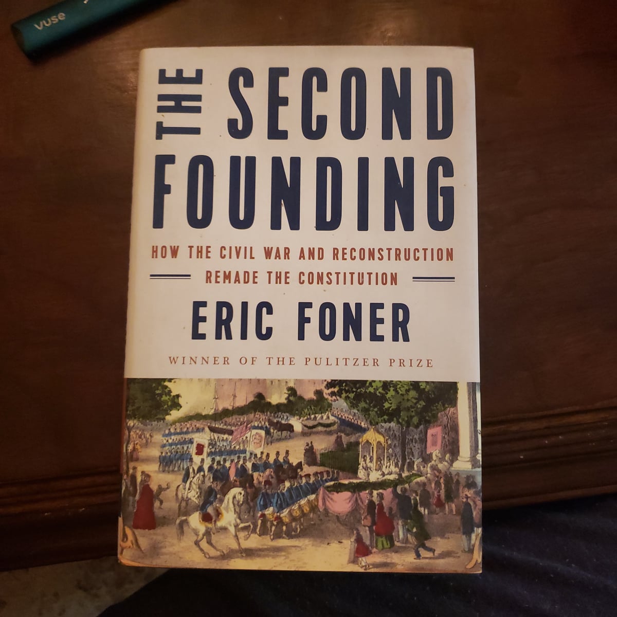 The Second Founding by Eric Foner
