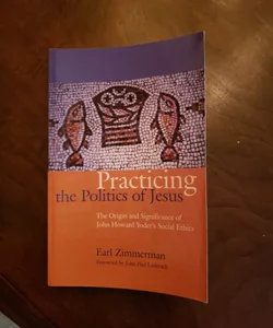 Practicing the politics of jesus