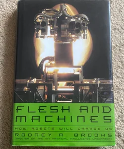Flesh and Machines