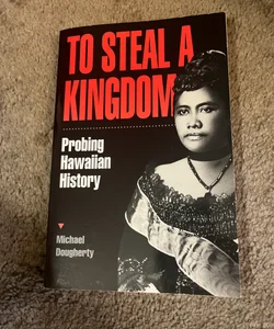 To Steal A Kingdom