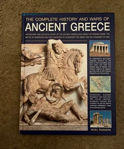The Complete History and Wars of Ancient Greece