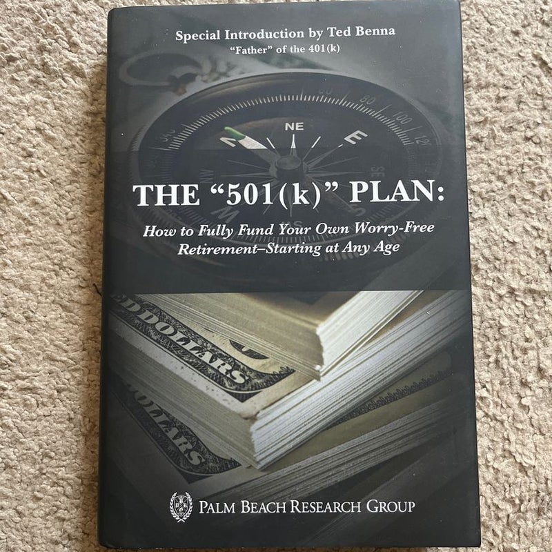 The “501 (k)” Plan