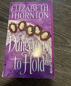 Dangerous to Hold