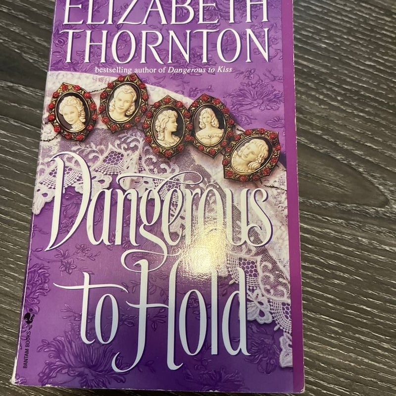 Dangerous to Hold